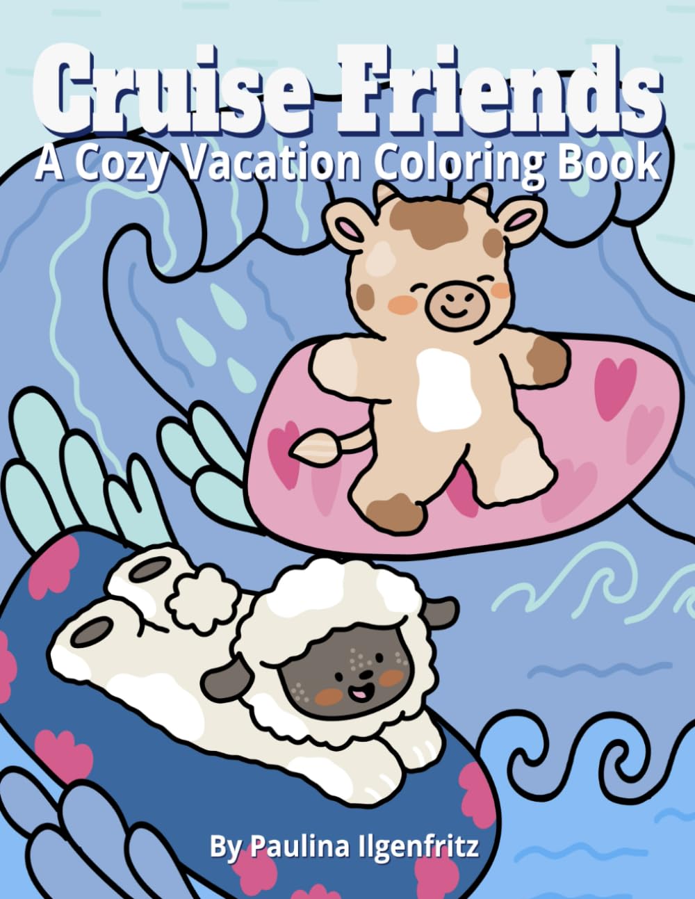 Cruise Friends: A Cozy Vacation Coloring Book