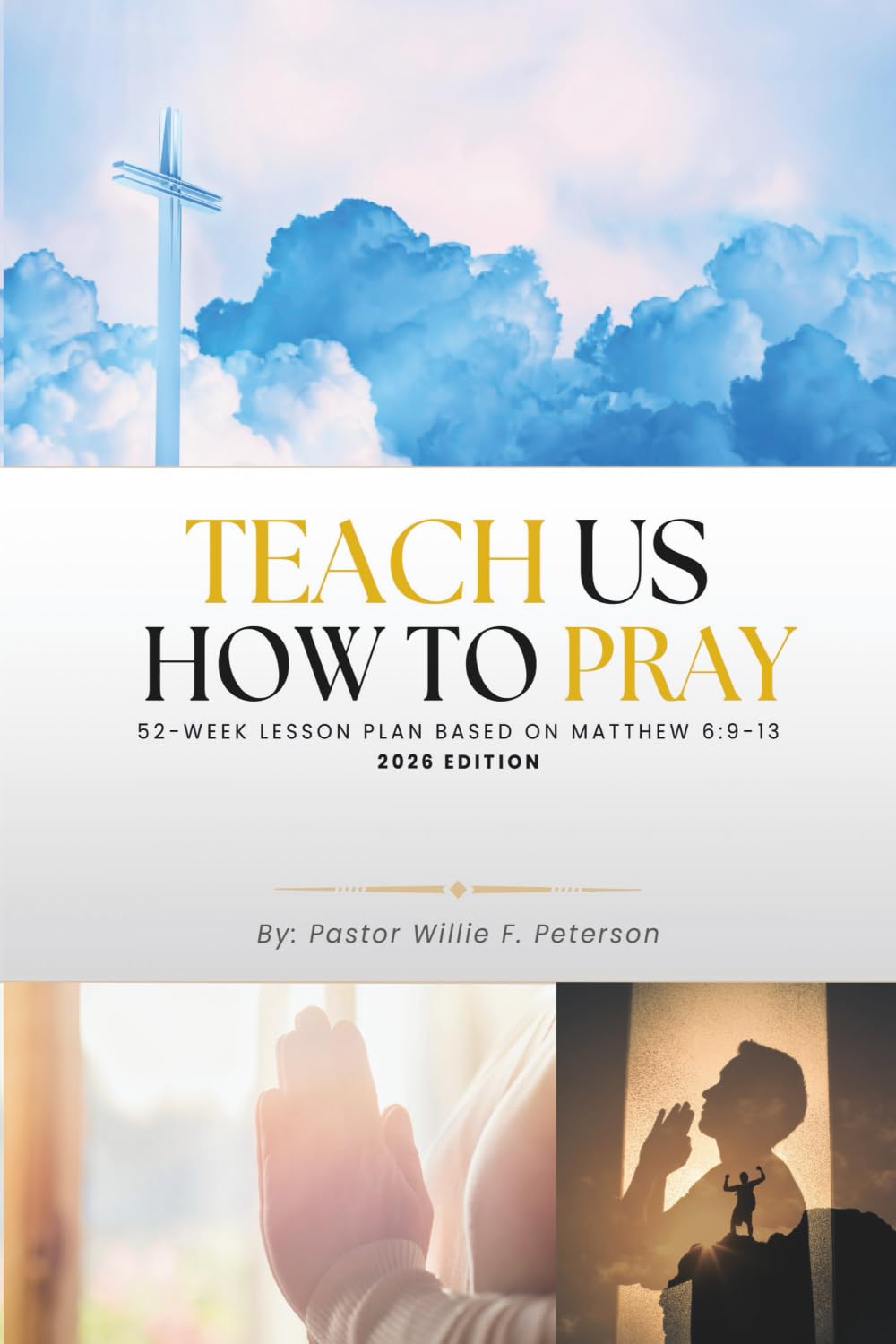 Teach Us How to Pray - 2026 Edition