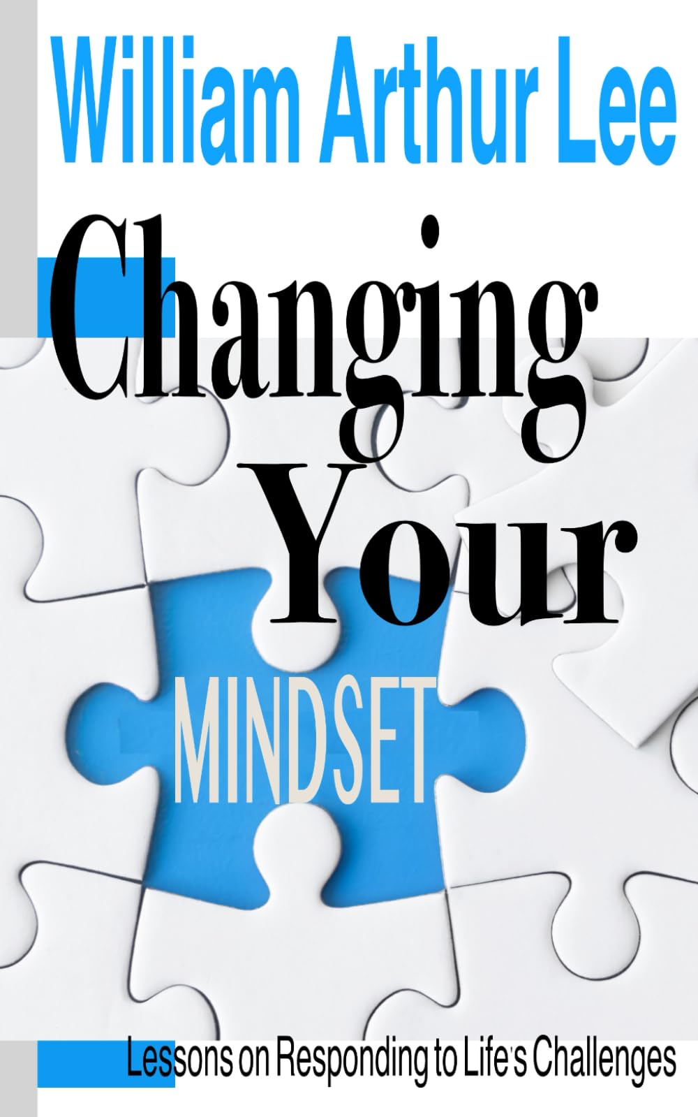Changing Your Mindset: Lessons on Responding to Life’s Challenges