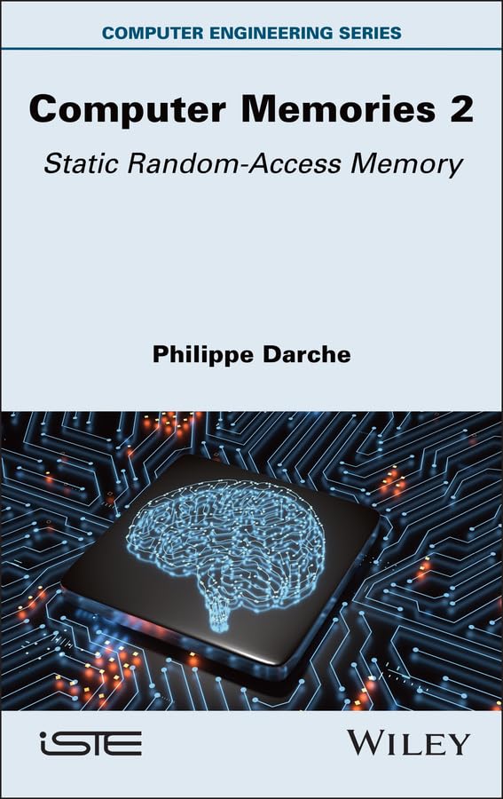 Computer Memories 2: Static Random-Access Memory (ISTE Invoiced)      1st Edition, Kindle Edition