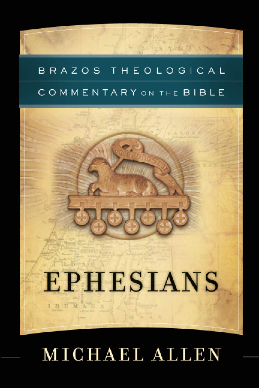 Ephesians (Brazos Theological Commentary on the Bible)