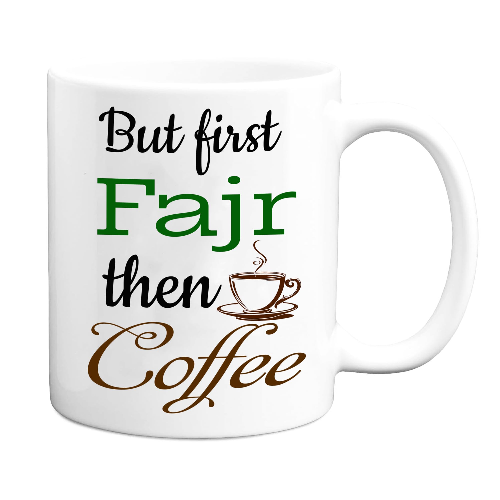 JR Decal But First Fajr Then Coffee Islamic Mug โ Motivational Morning Coffee Gift for Friends & Family โ image 1