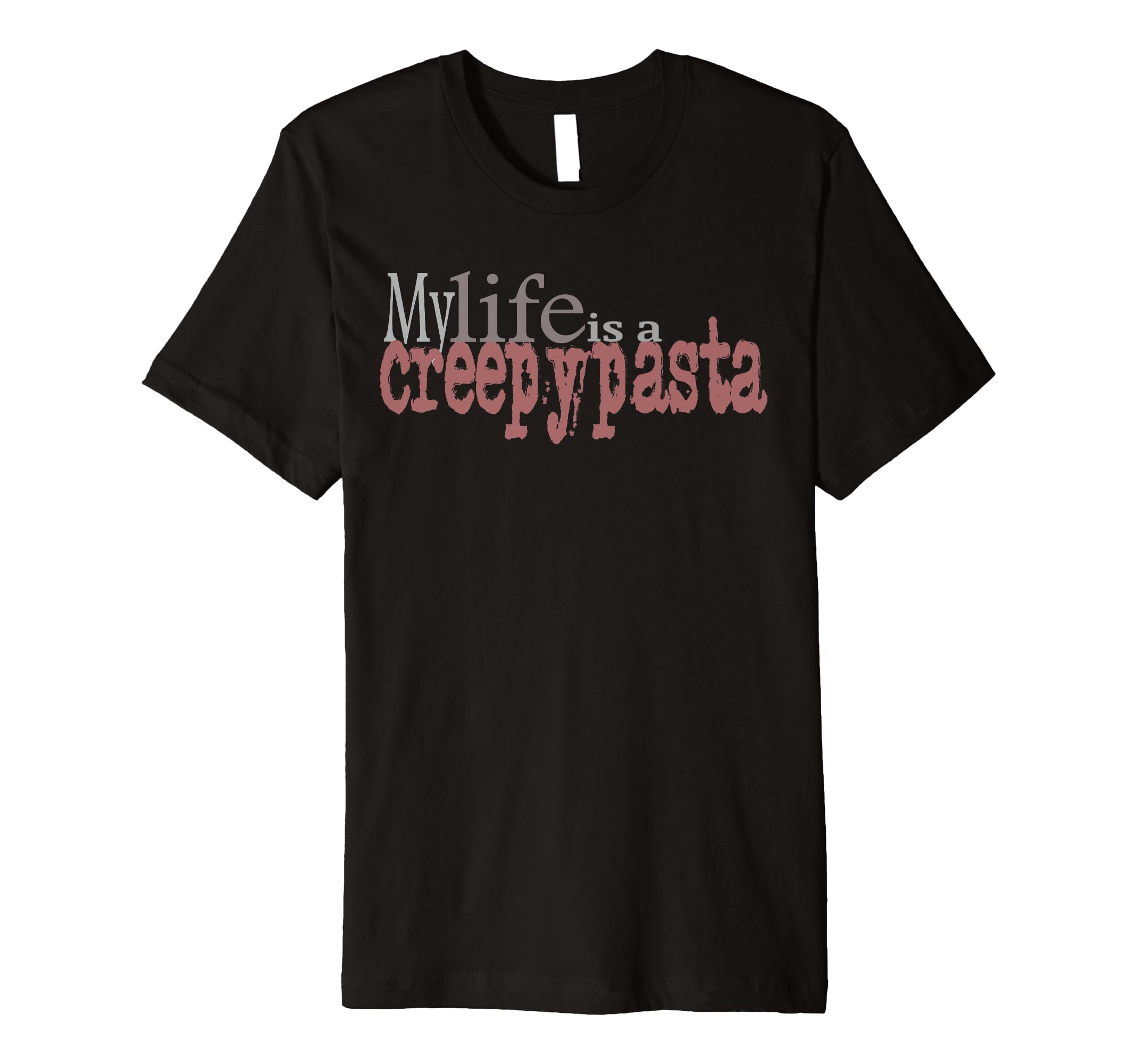 My life is a Creepypasta