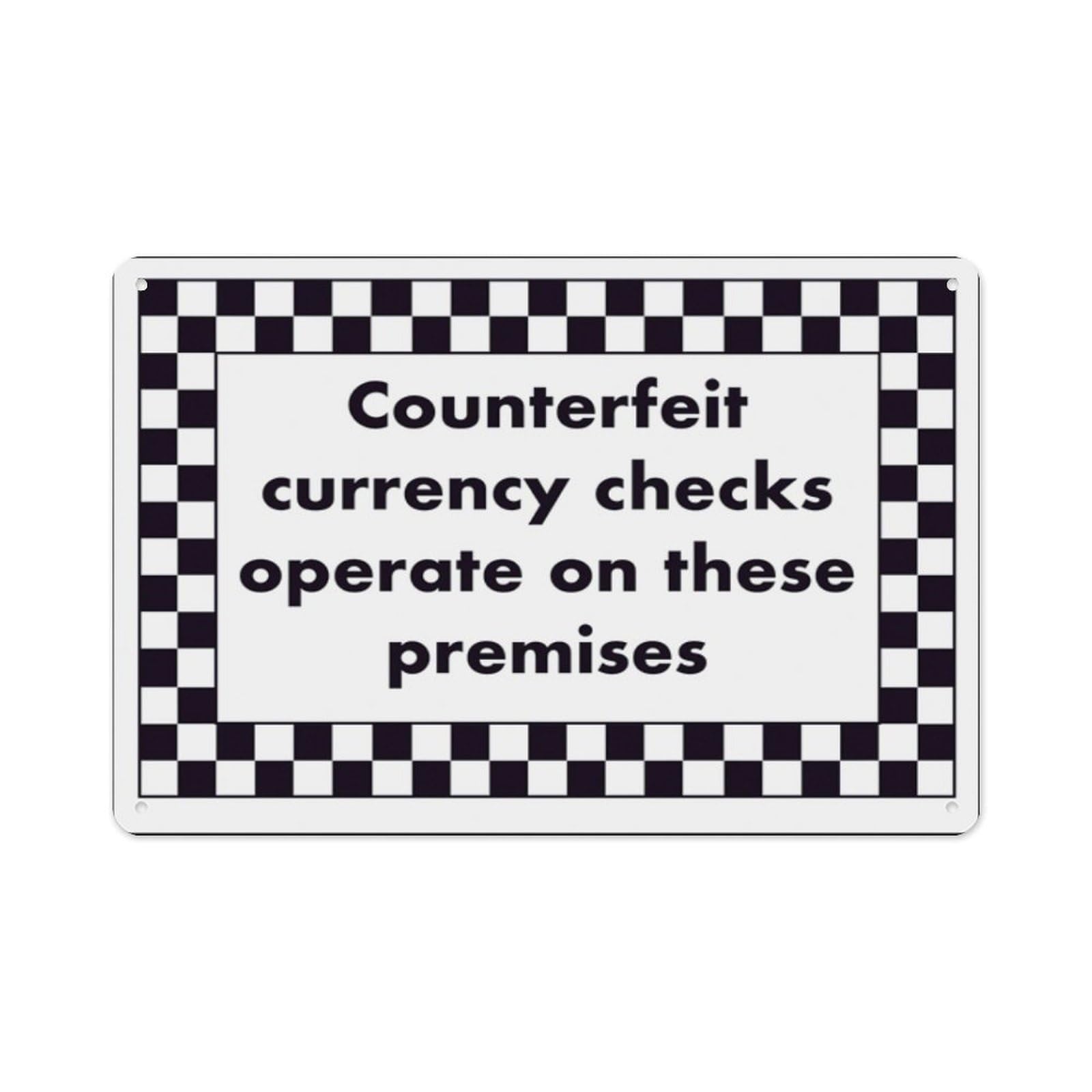 peiyeety Counterfeit Currency Checks Operate On These Premises Aluminum Tin Warning Signs For Home Outdoor Garden 12X16 Inches