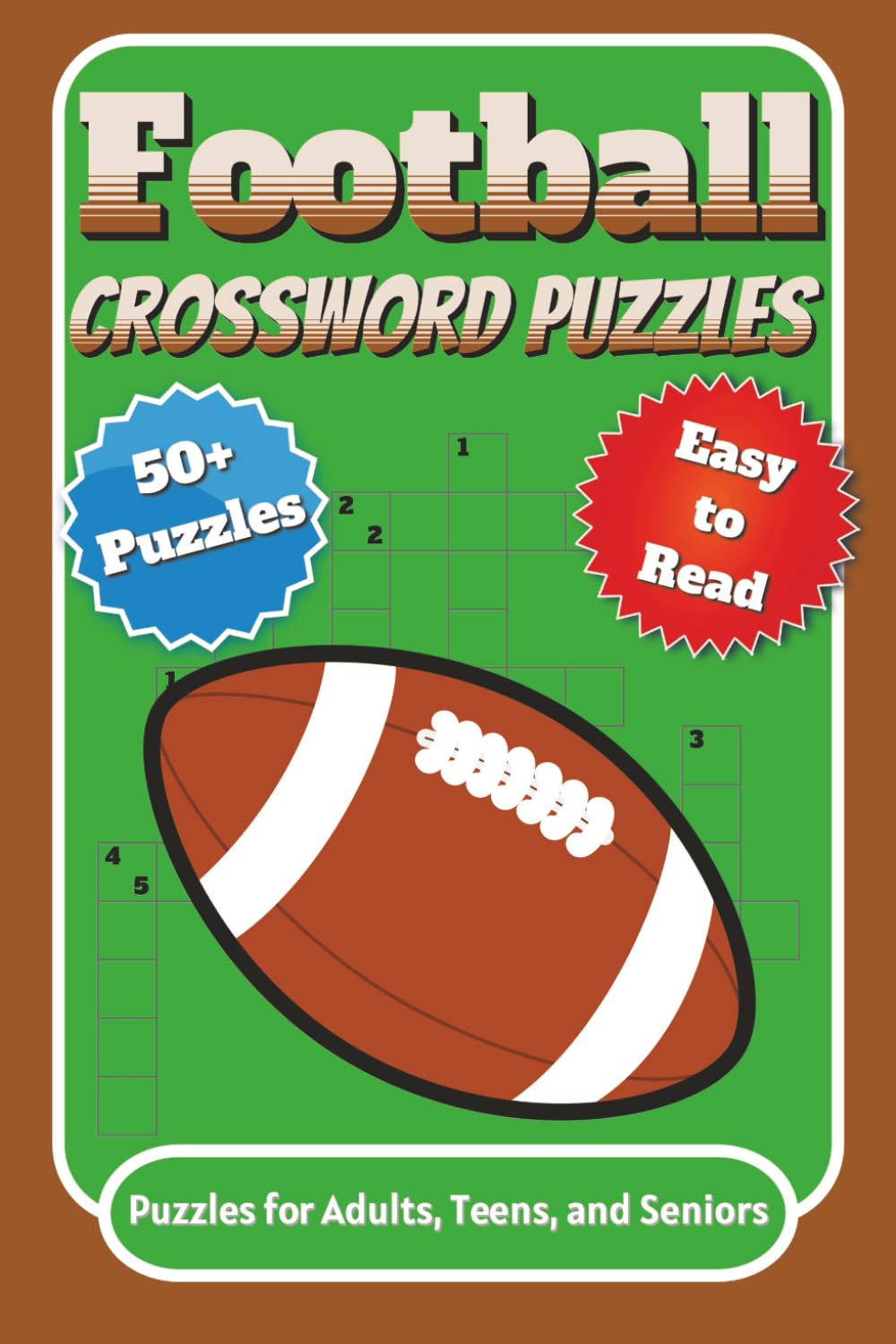 Football Crossword Puzzles Puzzles for Adults, Seniors, Teens: Crossword Puzzles with Easy to Read Print about Football, Teams, Legends, and More | ... Gift for Vacations, Holidays, and Relaxation