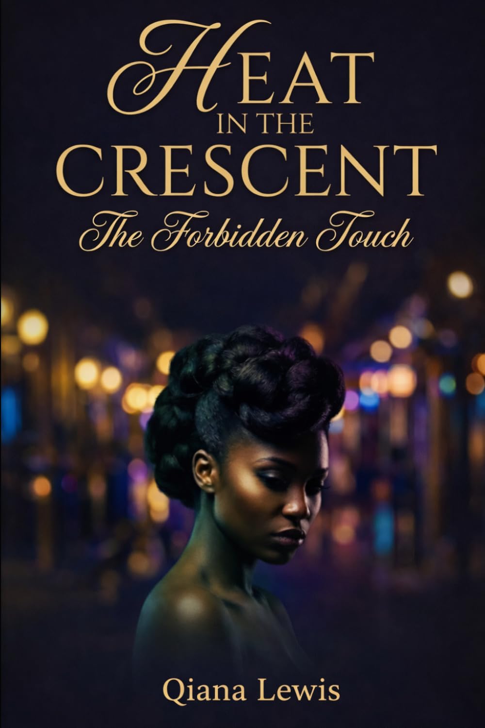 Heat in the Crescent: The Forbidden Touch      Paperback – Large Print, March 10, 2026