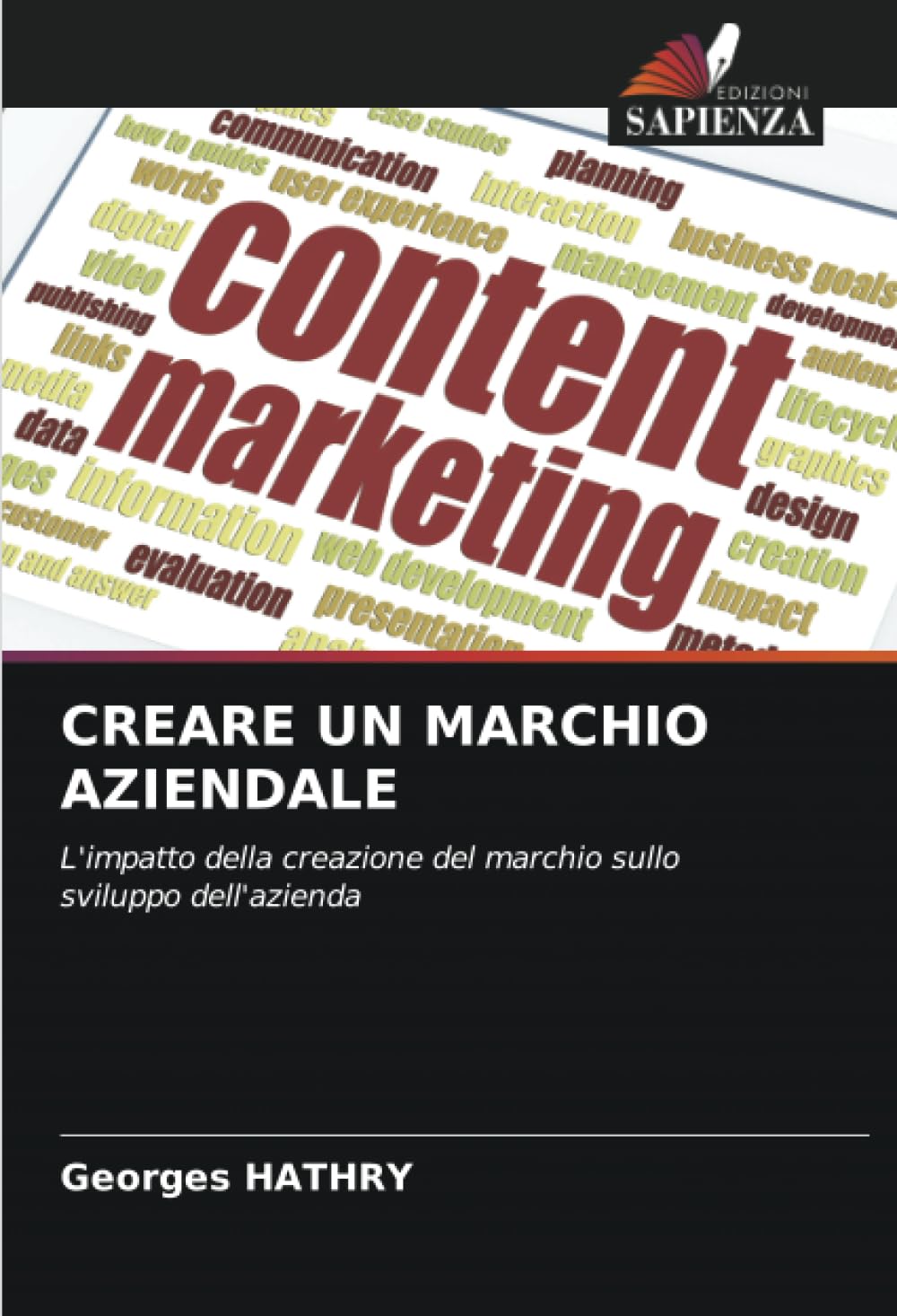 CREARE UN MARCHIO AZIENDALE: L'impatto della creazione del marchio sullo sviluppo dell'azienda