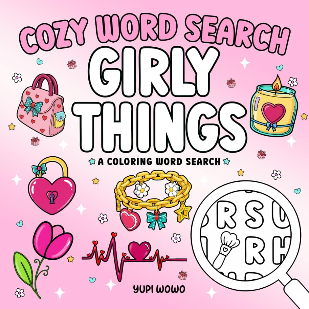 Girly Things: Cozy Word Search Coloring Puzzle Book for Adults and Kids, Simple Designs for Relaxation & Stress Relief (Coloring Word Search)