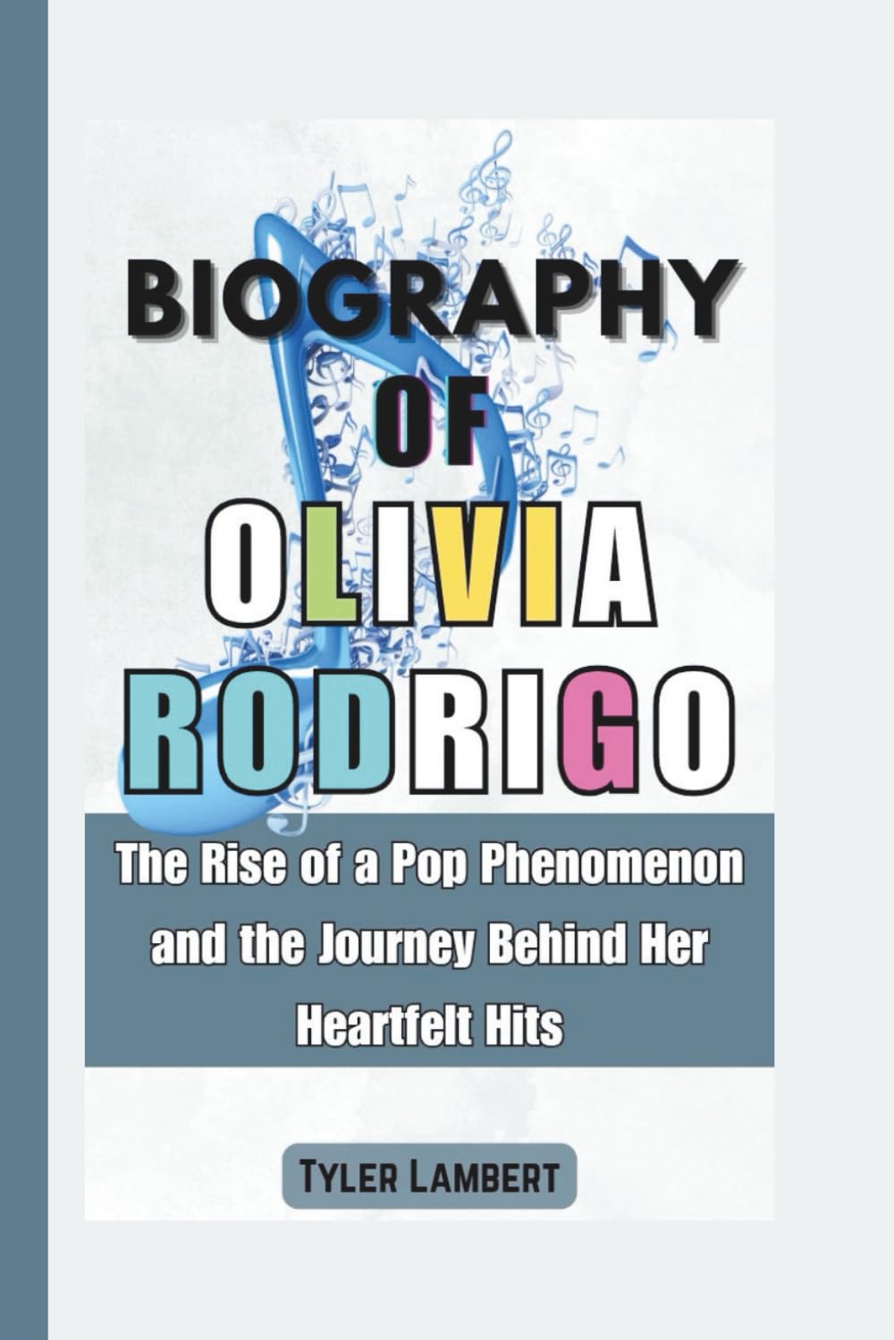 Biography of Olivia Rodrigo: The Rise of a Pop Phenomenon and the Journey Behind Her Heartfelt Hits