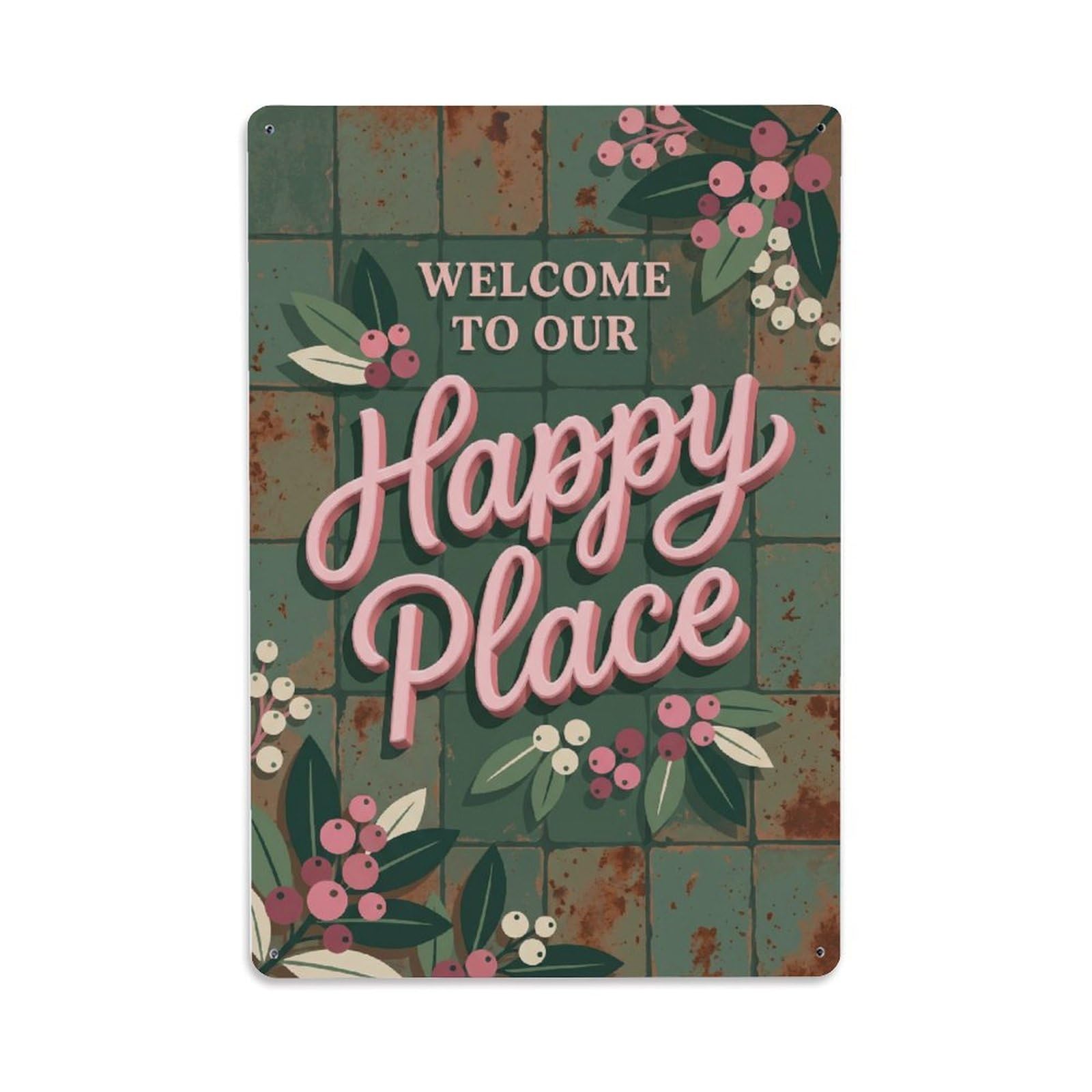 Welcome To Our Happy Place Skimmia Terrace Metal Tin Sign Plaque Wall Decor for Cafe, Club Bar, Office, Home Garden Metal Poster 8x12Inch