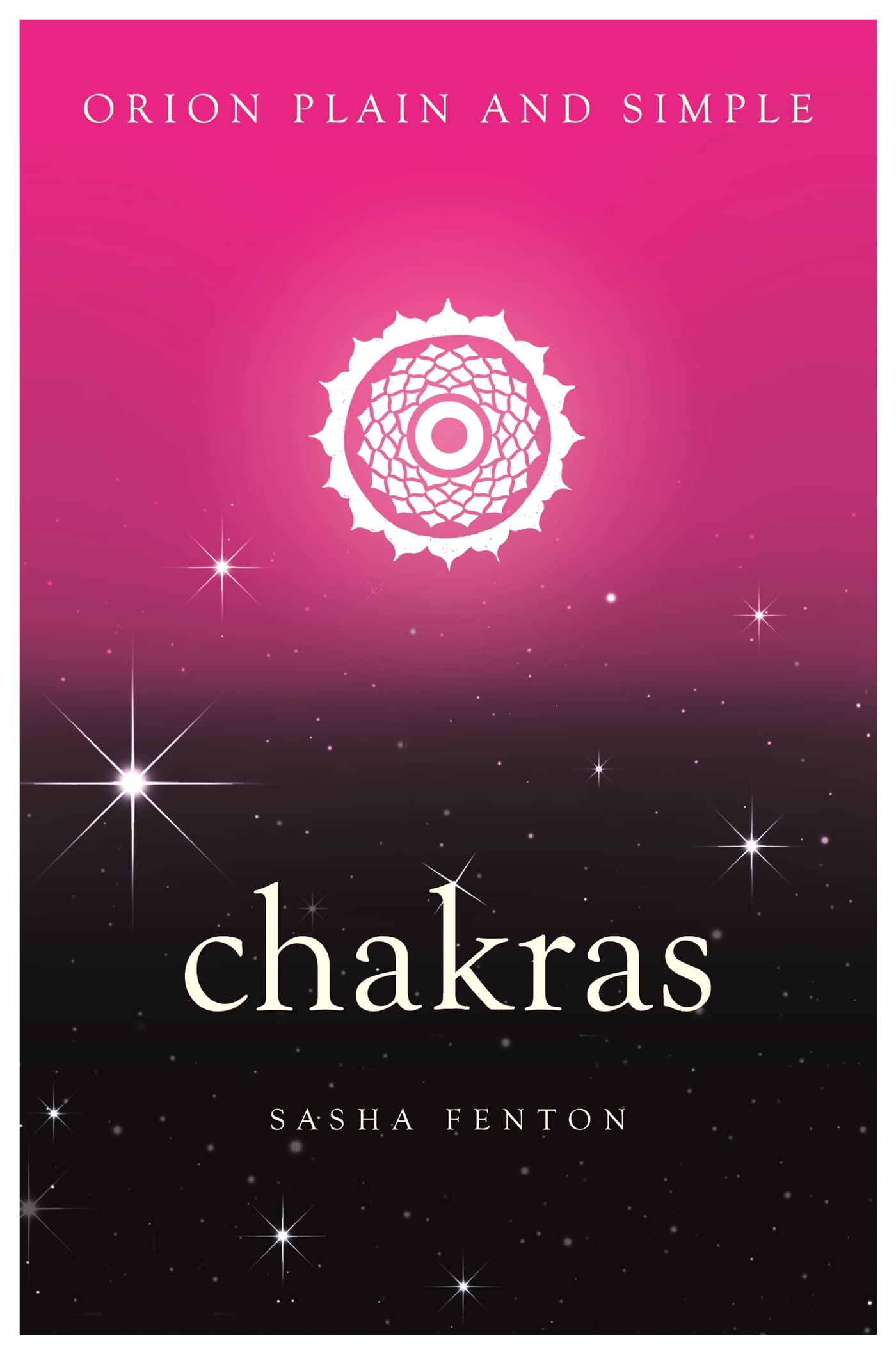 Chakras, Orion Plain and Simple by Sasha Fenton (Paperback Book)