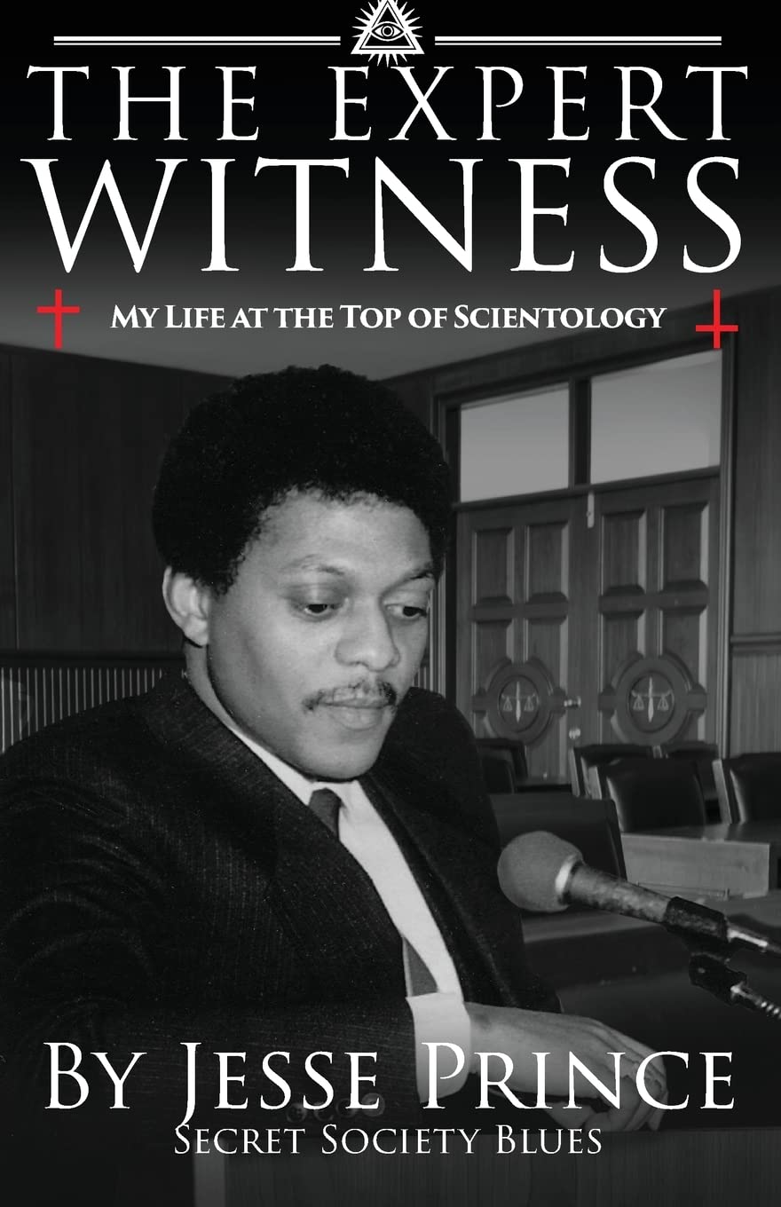 The Expert Witness: My Life at the Top of Scientology