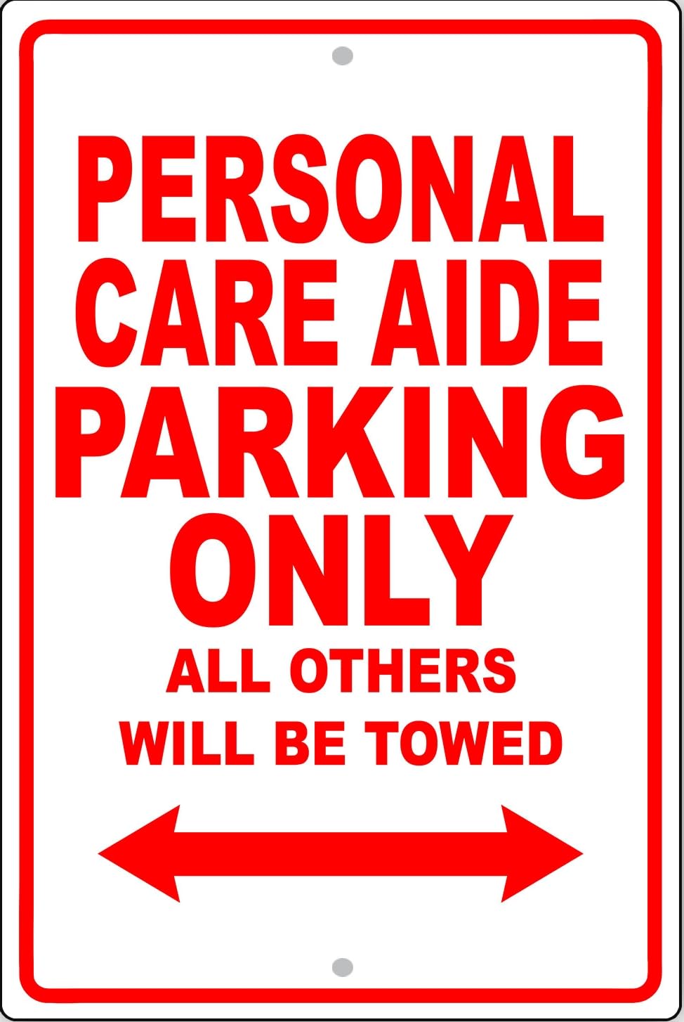 Personal Care Aide Parking Only Gift Decor Novelty Garage Metal Sign