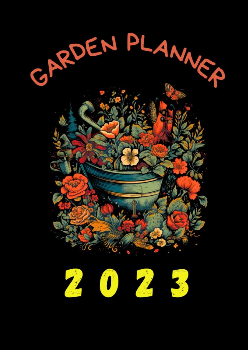 Garden Planner 2023: Perfect notebook to plan your summers works.