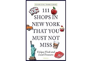 111 Shops in New York That You Must Not Miss: Unique Finds and Local Treasures