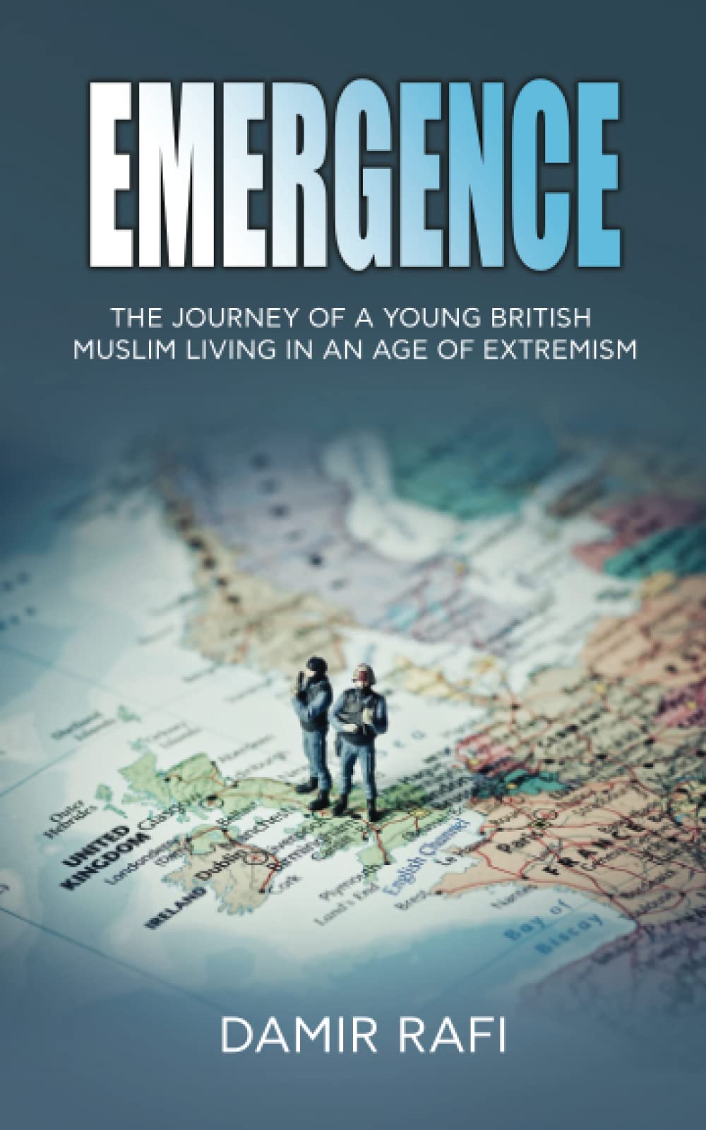Emergence: The Journey of a Young British Muslim Living in an Age of Extremism