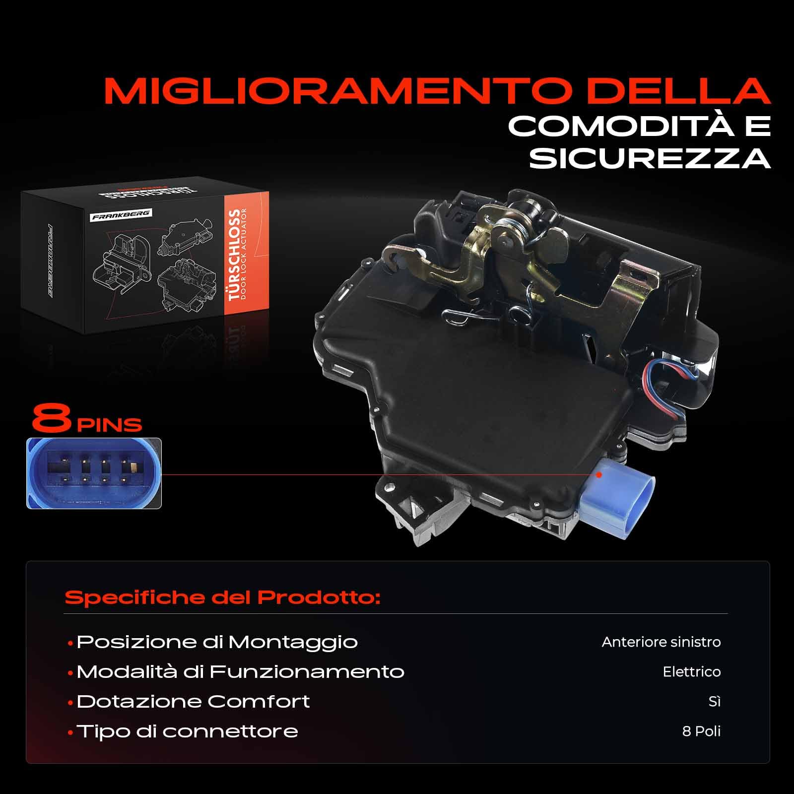 Frankberg Serratura porta serratura auto Anteriore sinistro Compatibile con Fabia II 542 Fabia II Combi 545 R.o.o.m.s.t.e.r 5J7 R.o.o.m.s.t.e.r Praktik 5J Replace# V10-85-0078