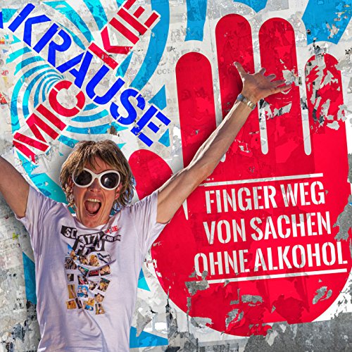 Écouter Finger weg von Sachen ohne Alkohol de Mickie Krause sur Amazon Music