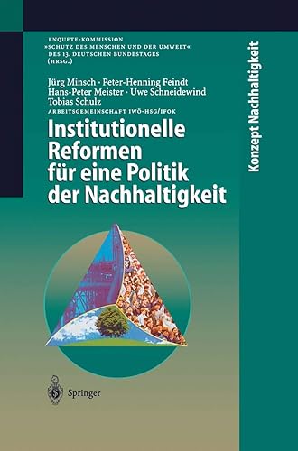 Institutionelle Reformen für eine Politik der Nachhaltigkeit (Konzept Nachhaltigkeit)