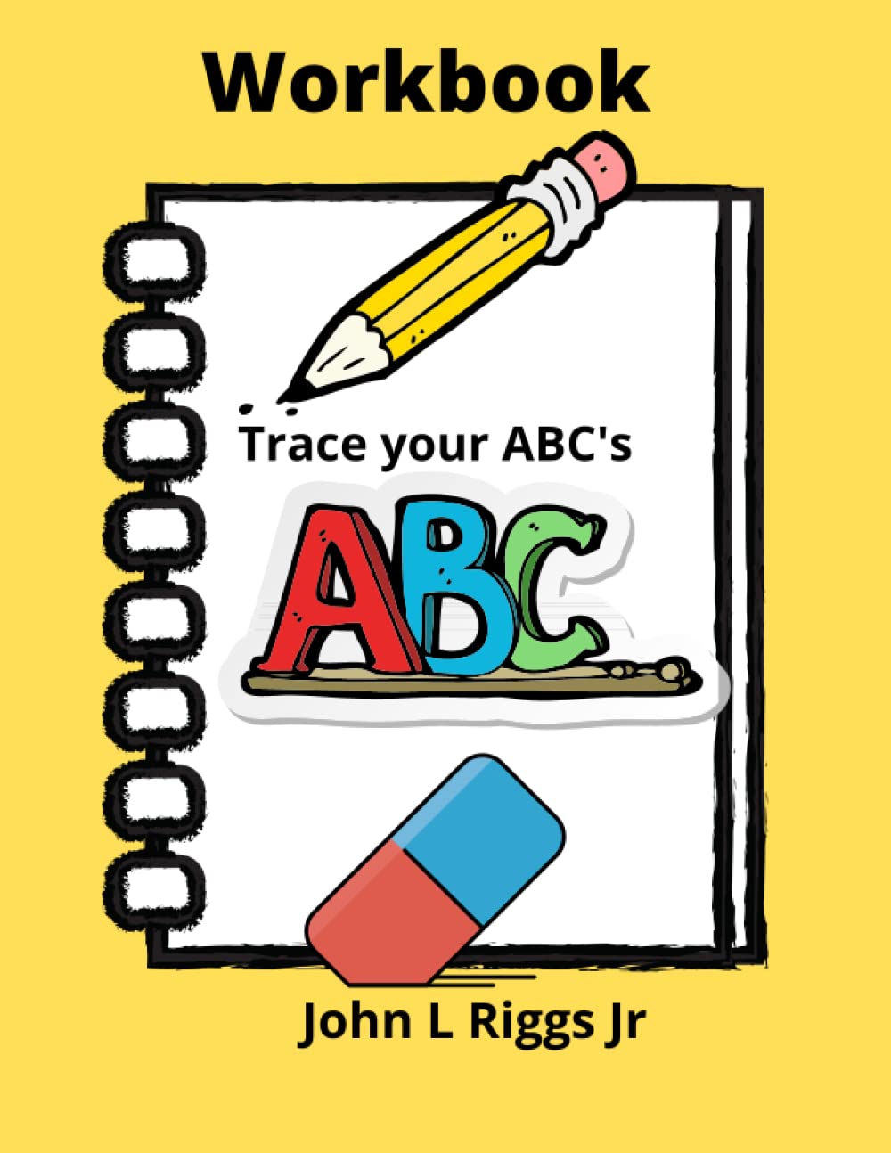 Trace Your ABC's Workbook