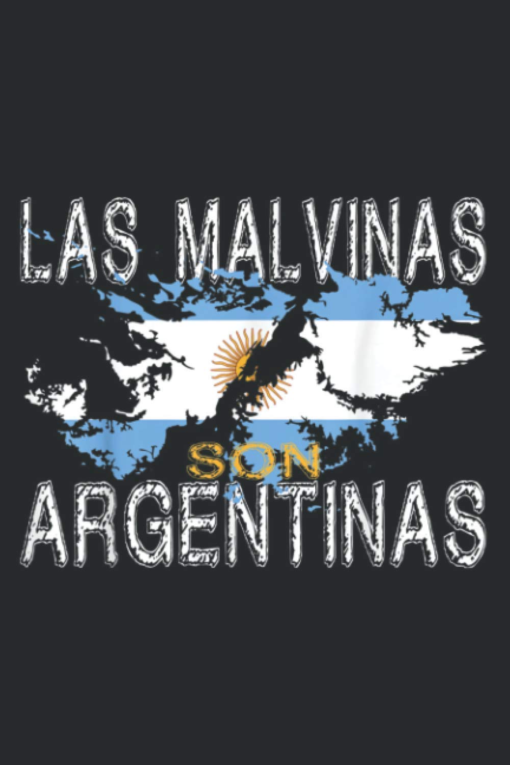 Las Malvinas Son Argentinas Islas Malvinas: Undated Daily Planner 6 x 9 inch with 110 Pages - You've Got This Organizer, Scheduler, Tasks, Ideas, Notes, To Do Lists