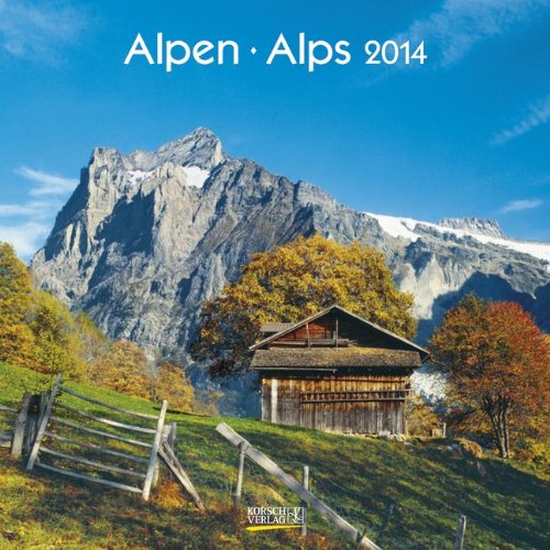 Alpen 2014. Broschürenkalender Alpen 2014. Broschürenkalender