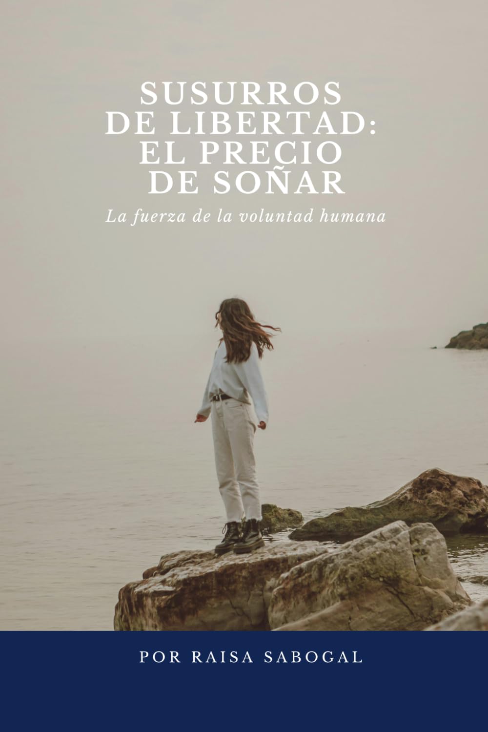 Susurros de Libertad: El precio de soñar