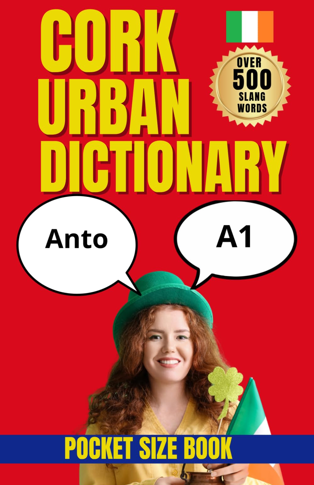 Cork Urban Dictionary: A Complete A–Z Guide to Cork Slang, Humor, Sayings and Everyday Speech
