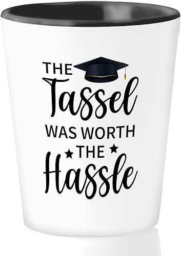 Vaso de chupito de graduación de 1.5 oz  The Tassel Was Worth The Hcomplications  Tacos Lovers College Graduated Felicitaciones Estudiantes Maestría