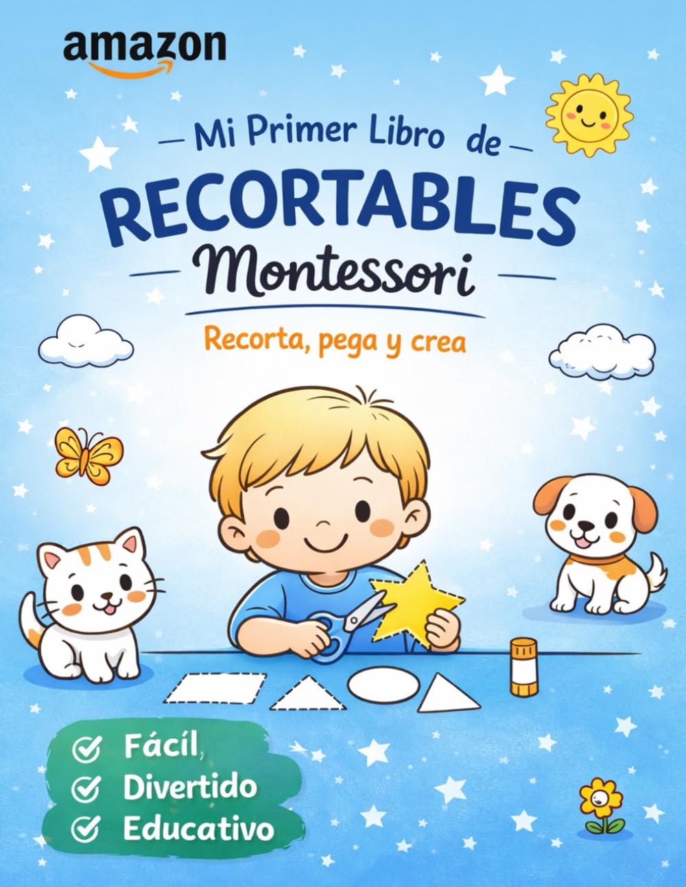 Mi Primer Libro de Recortables Montessori: Actividades de tijeras, motricidad fina y creatividad para niños de 2 a 5 años