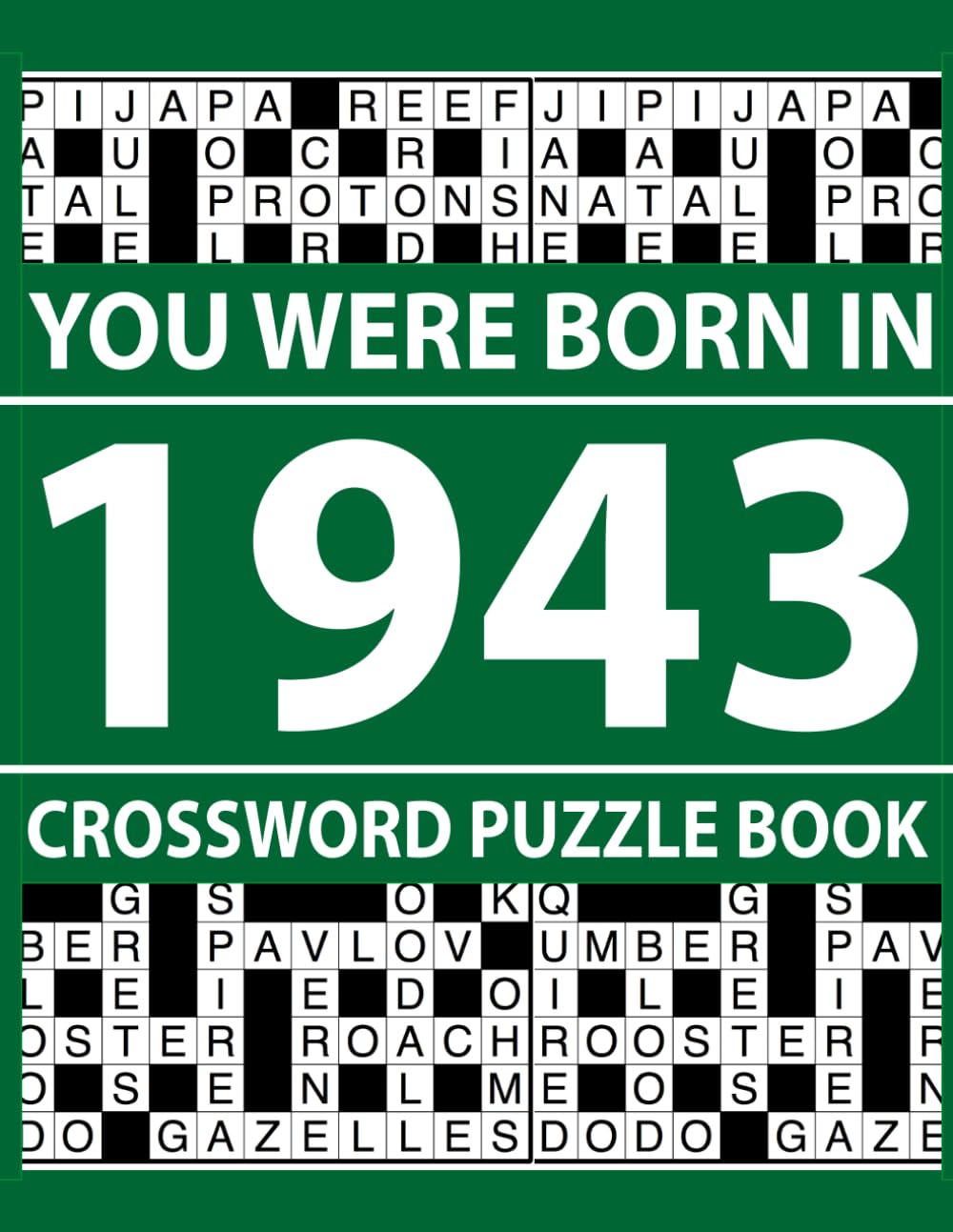 You Were Born In 1943: Crossword Puzzle Book: Classic Crossword Puzzle Book for Adults with Easy and Medium Levels