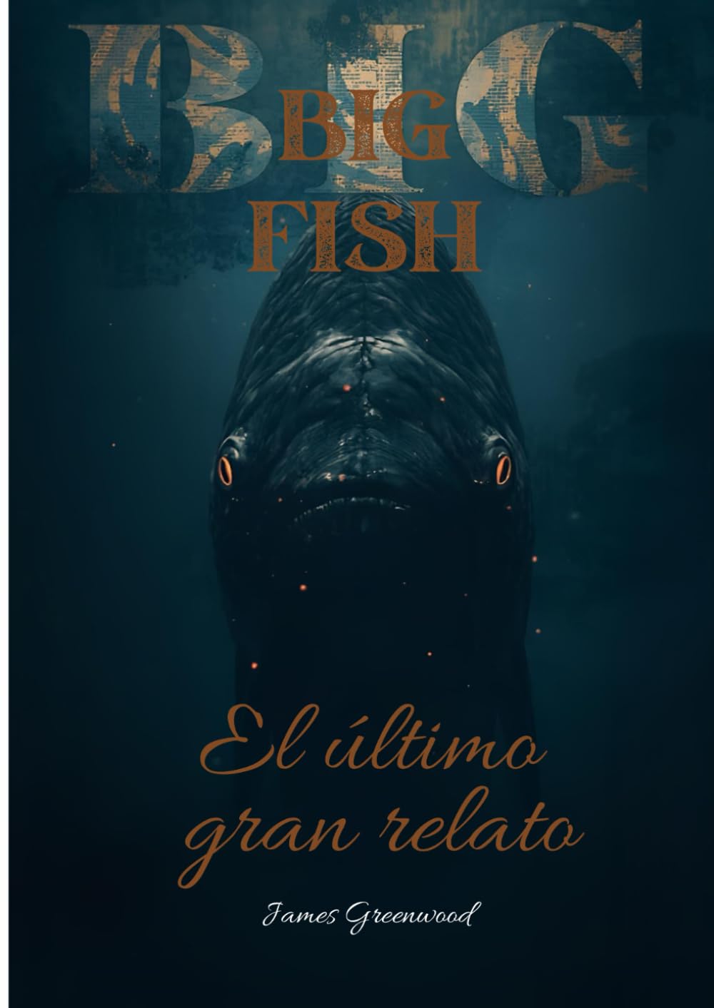 BIG FISH: El último gran relato