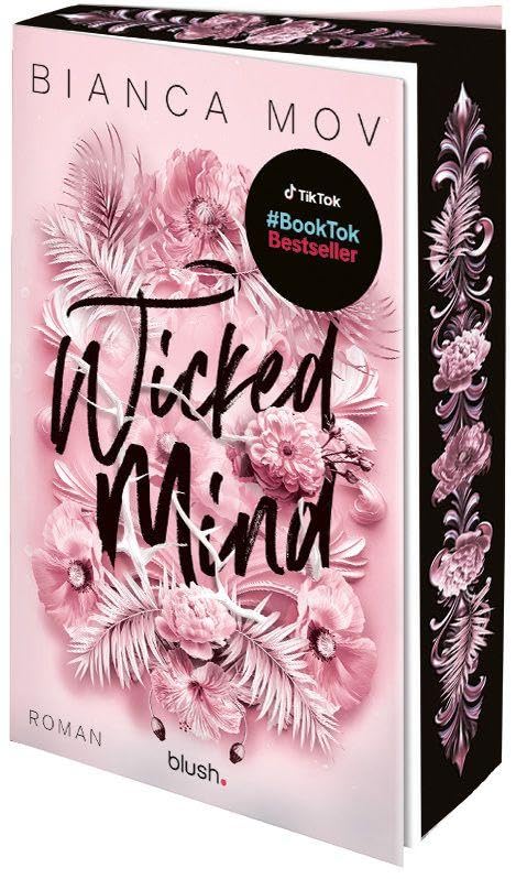 Wicked Mind: Roman - Morally grey, verboten gut und unanständig spicy: die neue Tabu-Romance von SPIEGEL-Bestsellerautorin Bianca Mov! (Wicked Love, Band 1)