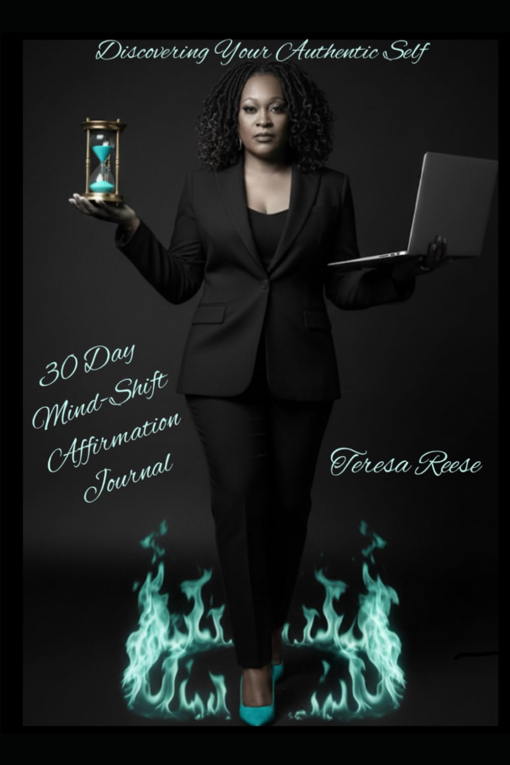 Discovering Your Authentic Self: 30 Day Mind-Shift Affirmation Journal