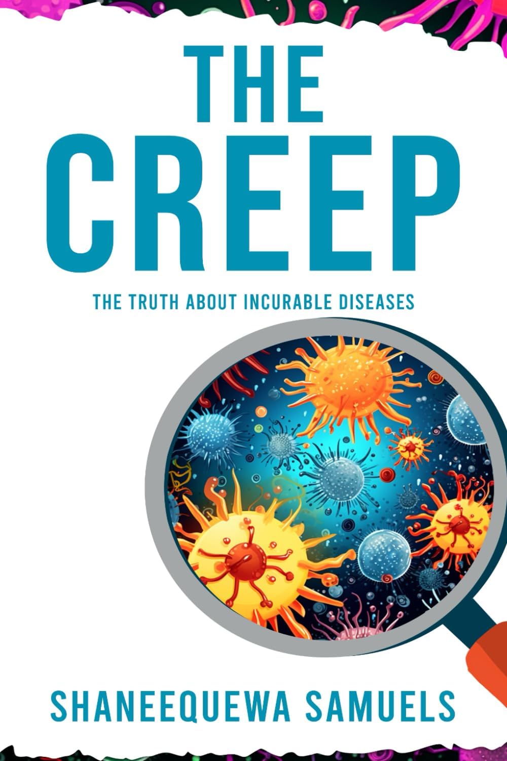 The Creep: The Truth About Incurable Diseases Paperback – 27 Mar. 2024