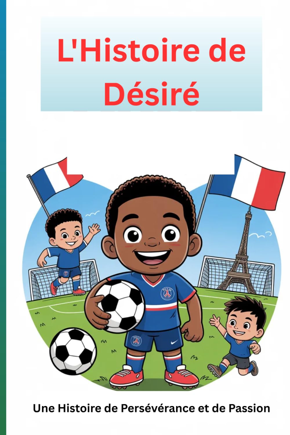 L'Histoire de Désiré: Une Histoire de Persévérance et de Passion
