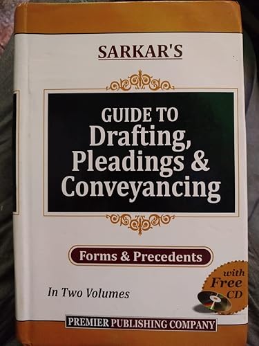 GUIDE TO DRAFTING, PLEADINGS &amp; CONEYANCING IN (2 Vol. SET) WITH FREE CD