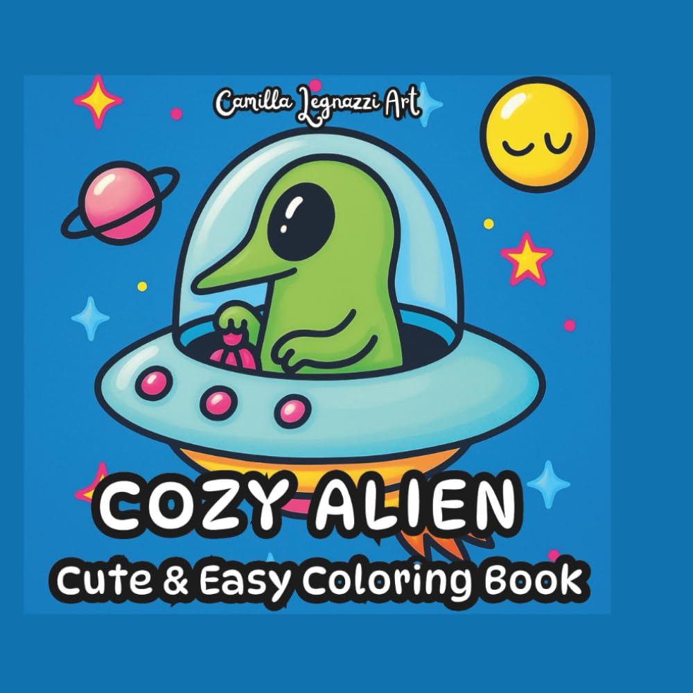 COZY ALIEN – Cute & Easy Coloring Book: 40 Fun and Bold Alien Designs for Kids, Teens and Adults - Fun and Relaxing Alien Designs to color