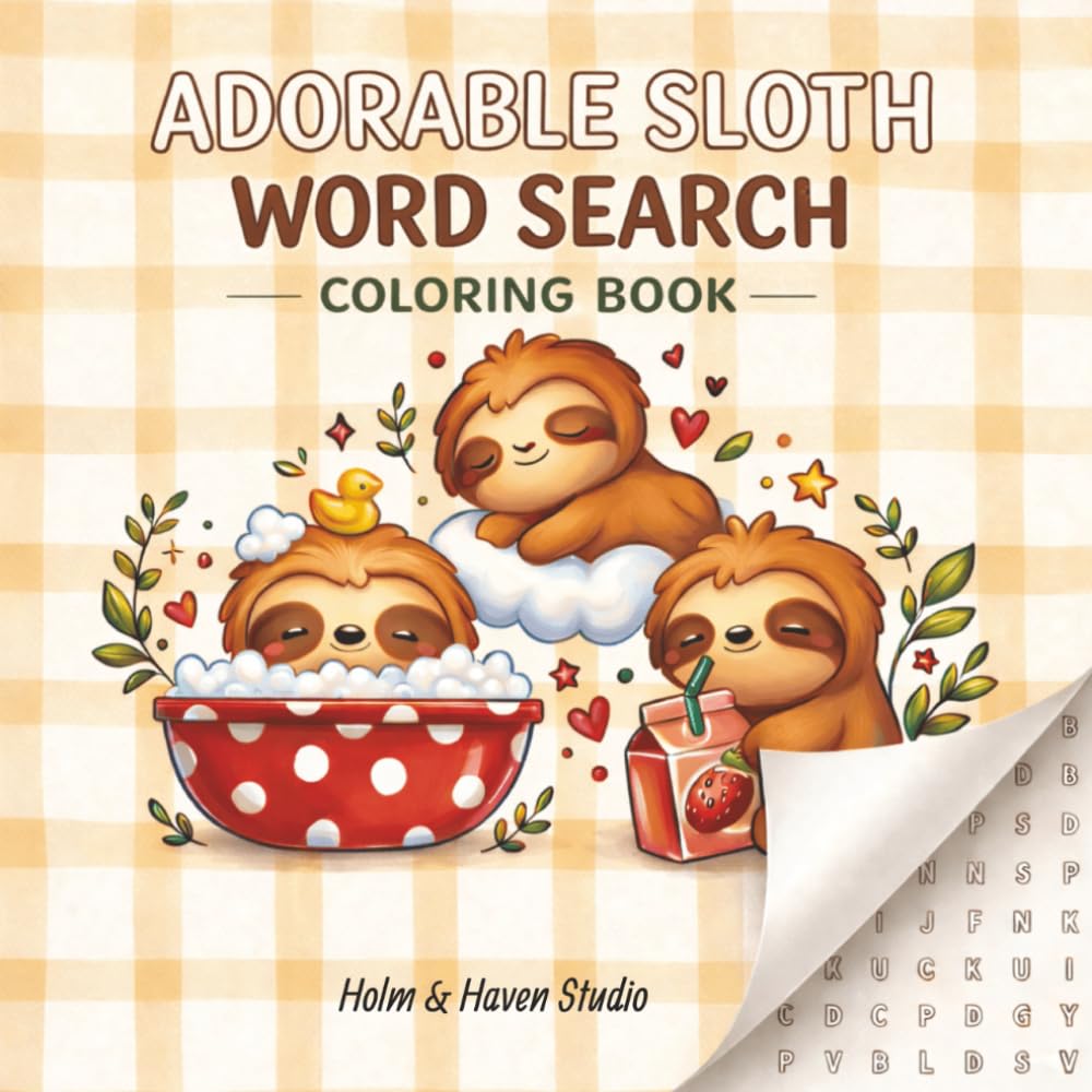 Adorable Sloth Word Search Coloring Book: Cute Sloth Word Search Puzzles with Relaxing Coloring Pages (The Cozy Sloth Series)