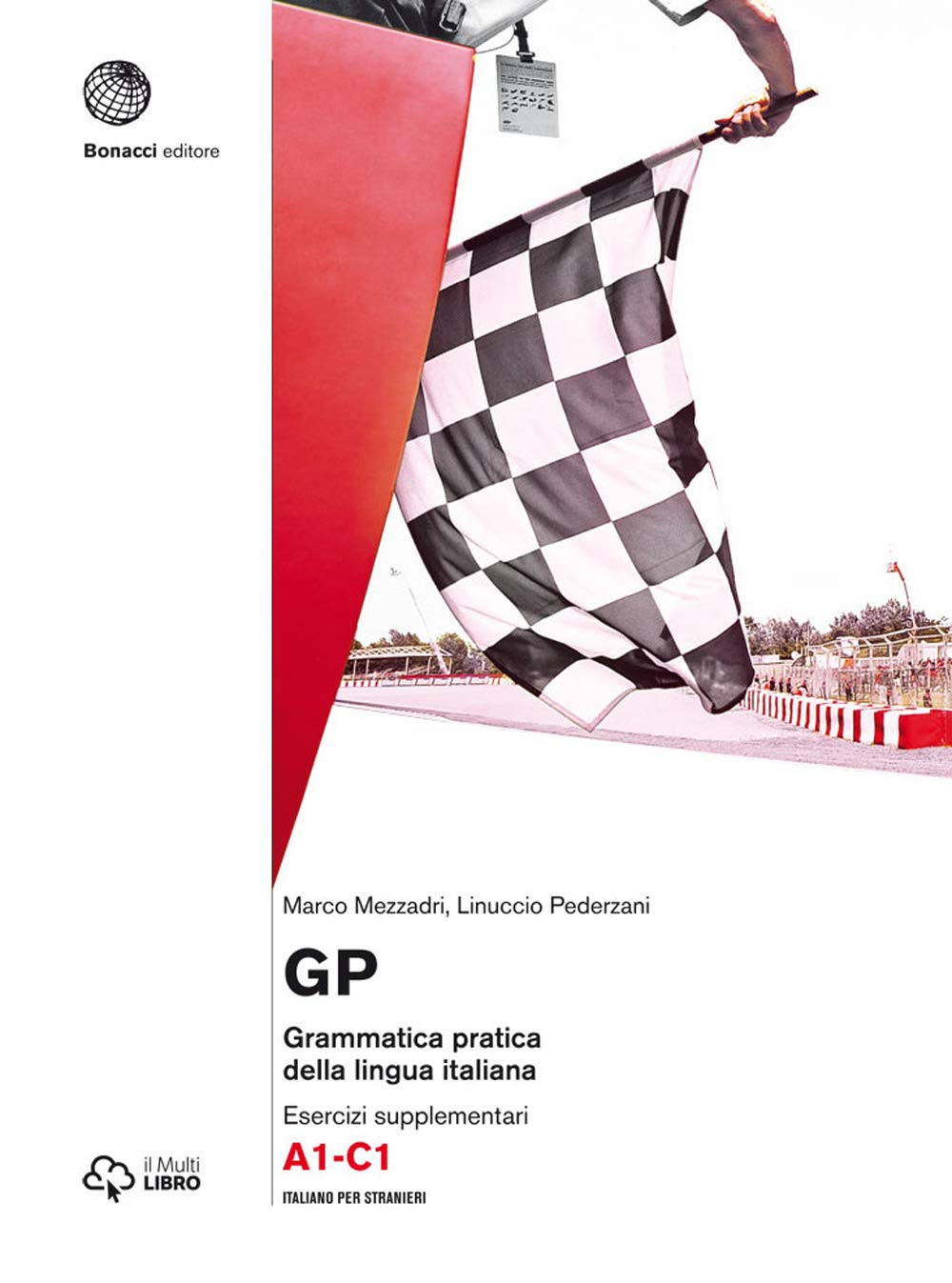 GP. Grammatica pratica della lingua italiana: Eserciziario. Libro + digitale