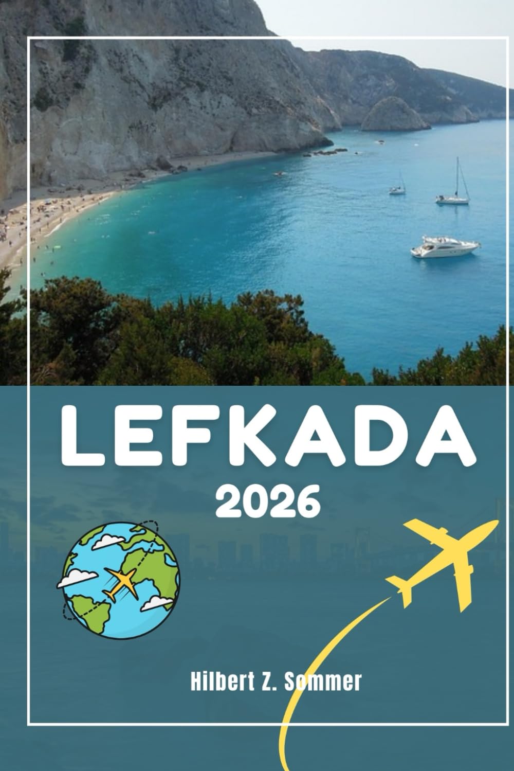 LEFKADA TRAVEL GUIDE: Discover Lefkada’s Must-See Attractions, Hidden Gems, Culture, Nightlife & Outdoor Activities. Practical Tips and Local Insights