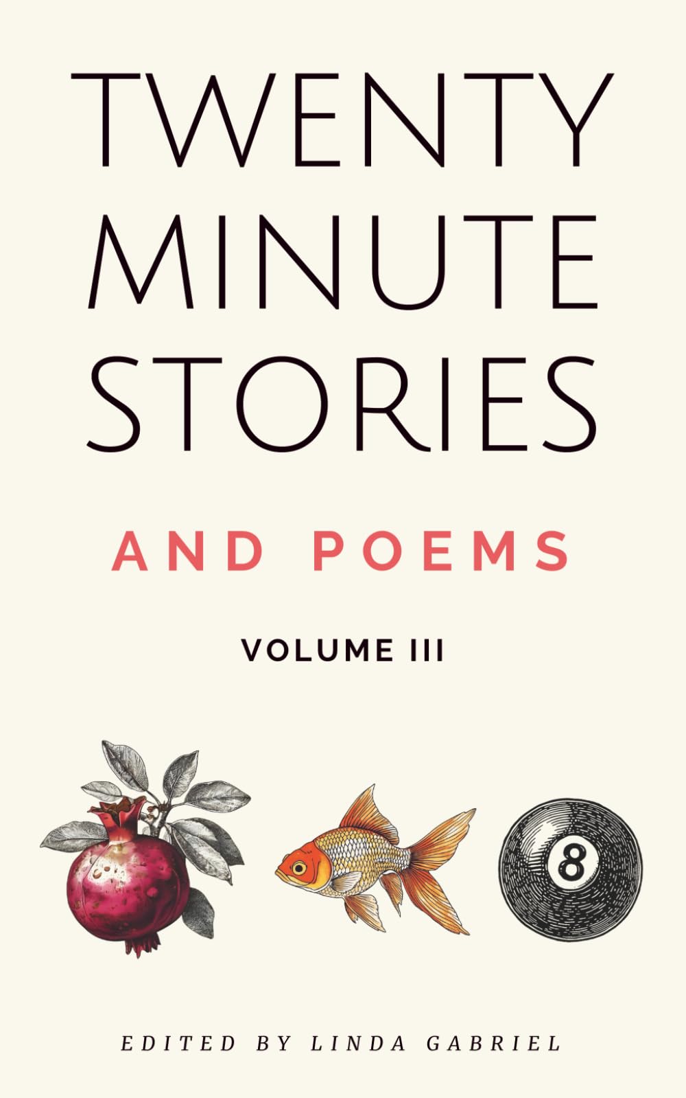 Twenty-Minute Stories and Poems Volume III