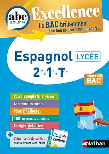 Espagnol Lycée (2de, 1re, Terminale) - ABC Excellence - Bac 2025 - Enseignement commun - Cours complets, Notions-clés et vidéos, Points méthode, Exercices et corrigés détaillés