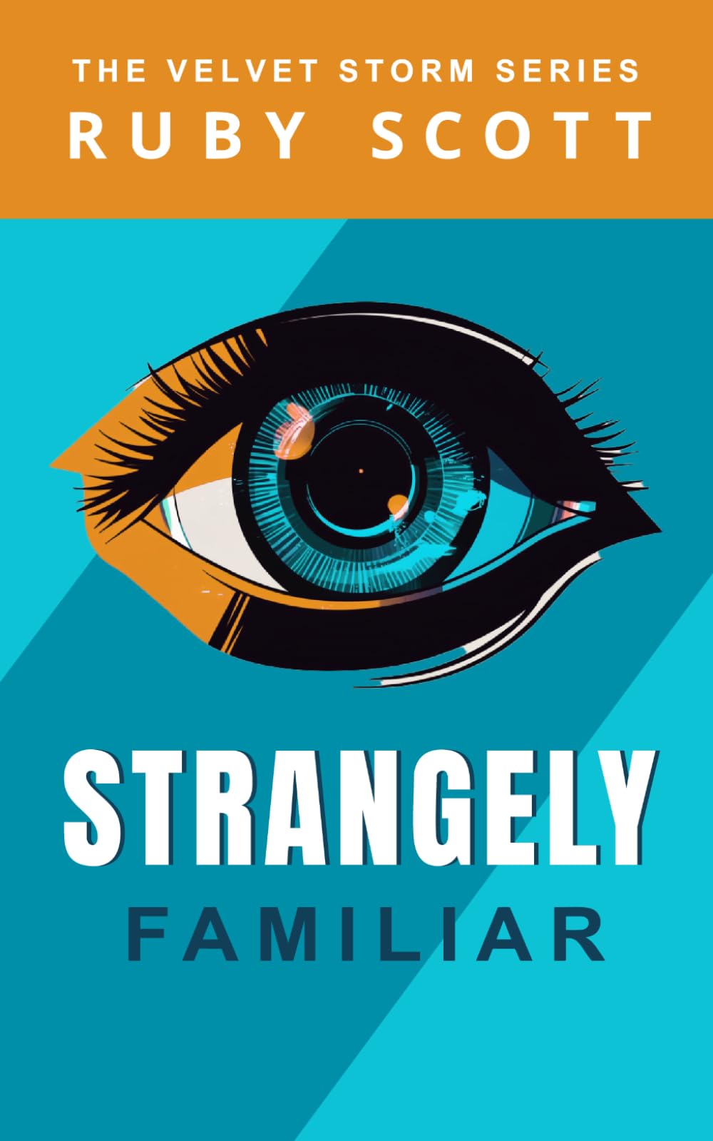 Strangely Familiar: A Lesbian Murder Mystery Sci Fi Thriller (Velvet Storm Series)