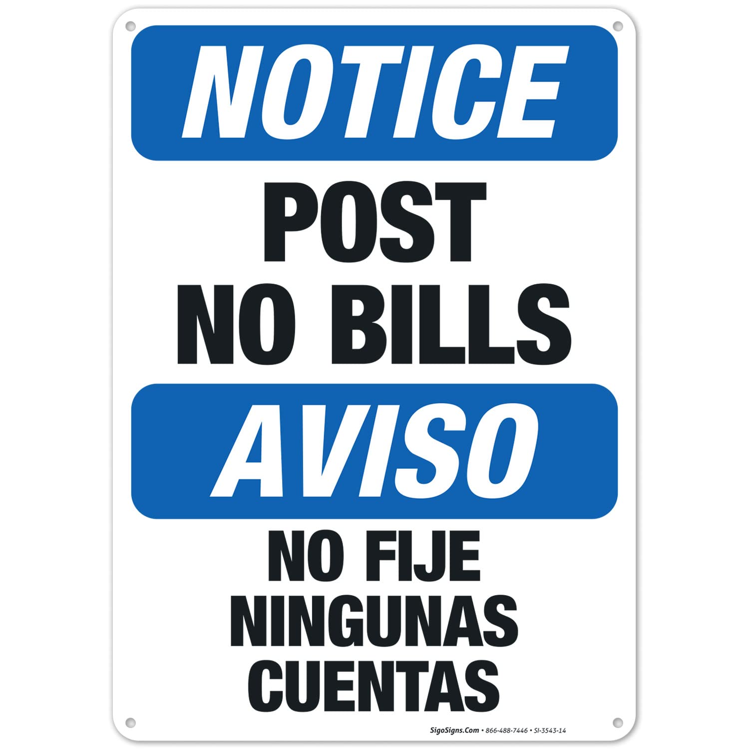 Post No Bills Bilingual Sign, OSHA Notice Sign, 10x14 Inches, Rust Free .040 Aluminum, Fade Resistant, Indoor/Outdoor Use, Made in USA