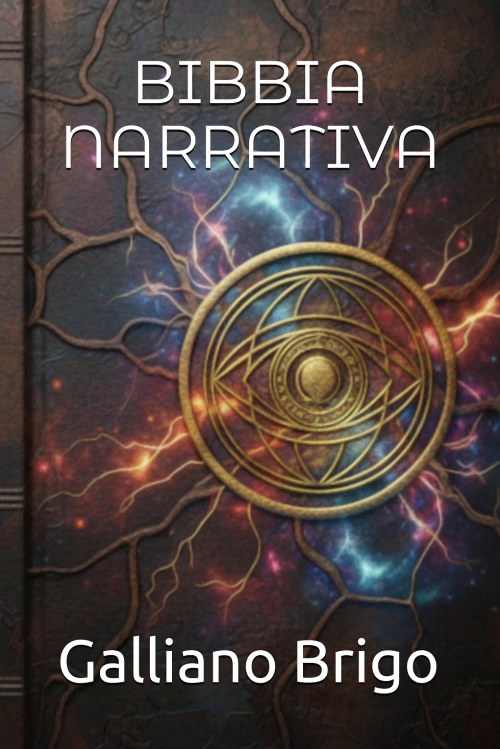 BIBBIA NARRATIVA (saga I Custodi della Vibrazione Primordiale)