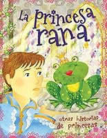 HISTORIAS DE PRINCESAS: LA PRINCESA RANA 6076183632 Book Cover