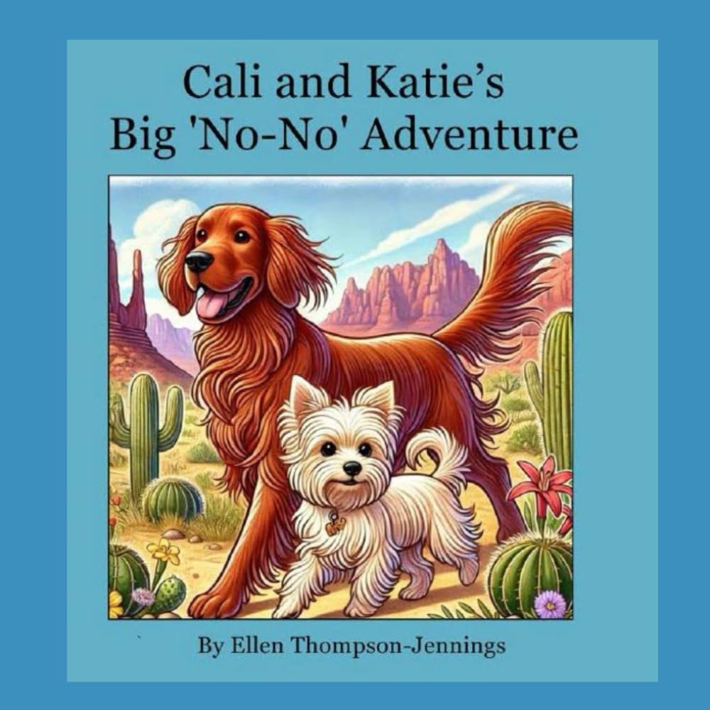 Cali and Katie's Big No-No Adventure