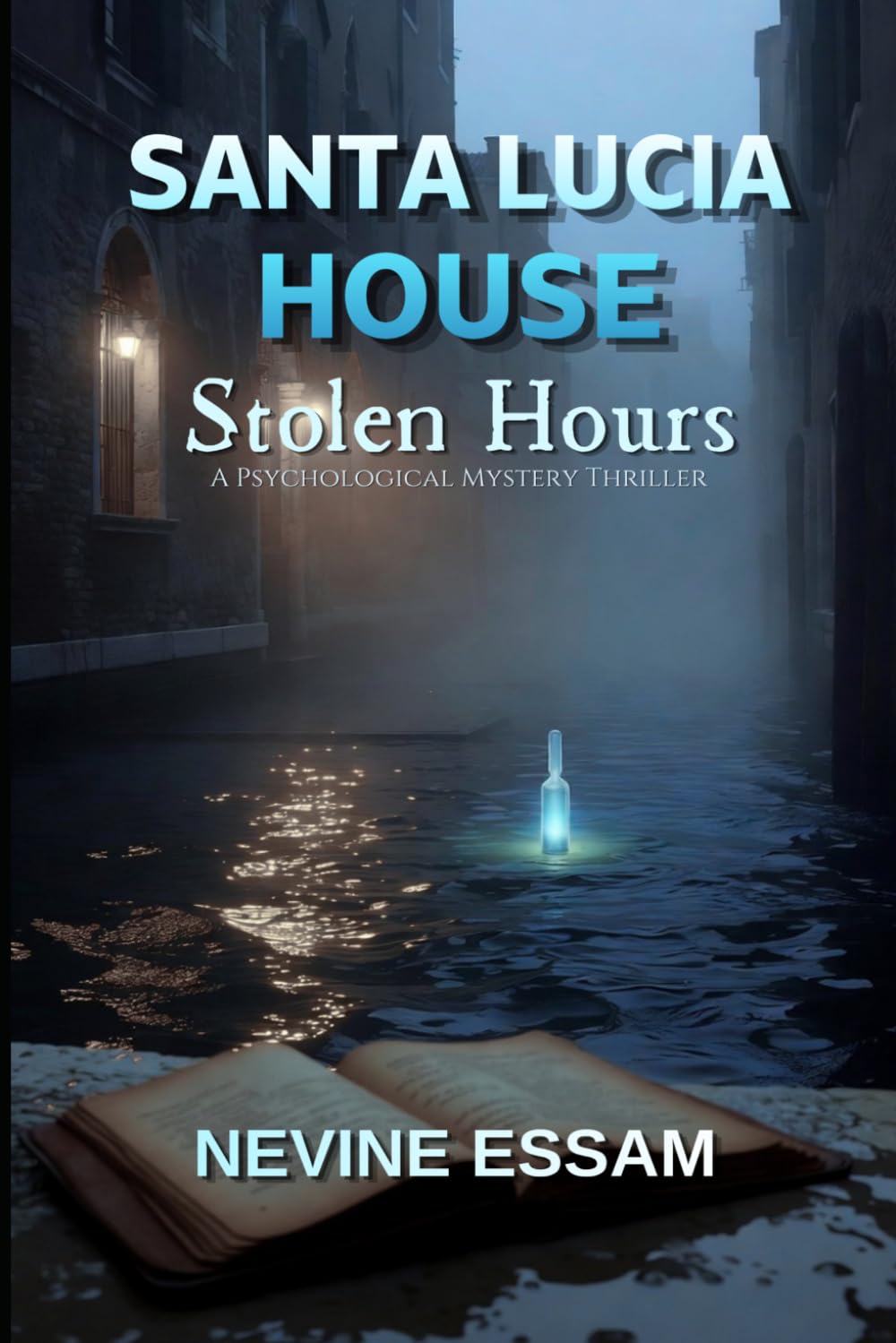 Santa Lucia House: Stolen Hours – A Psychological Mystery Thriller