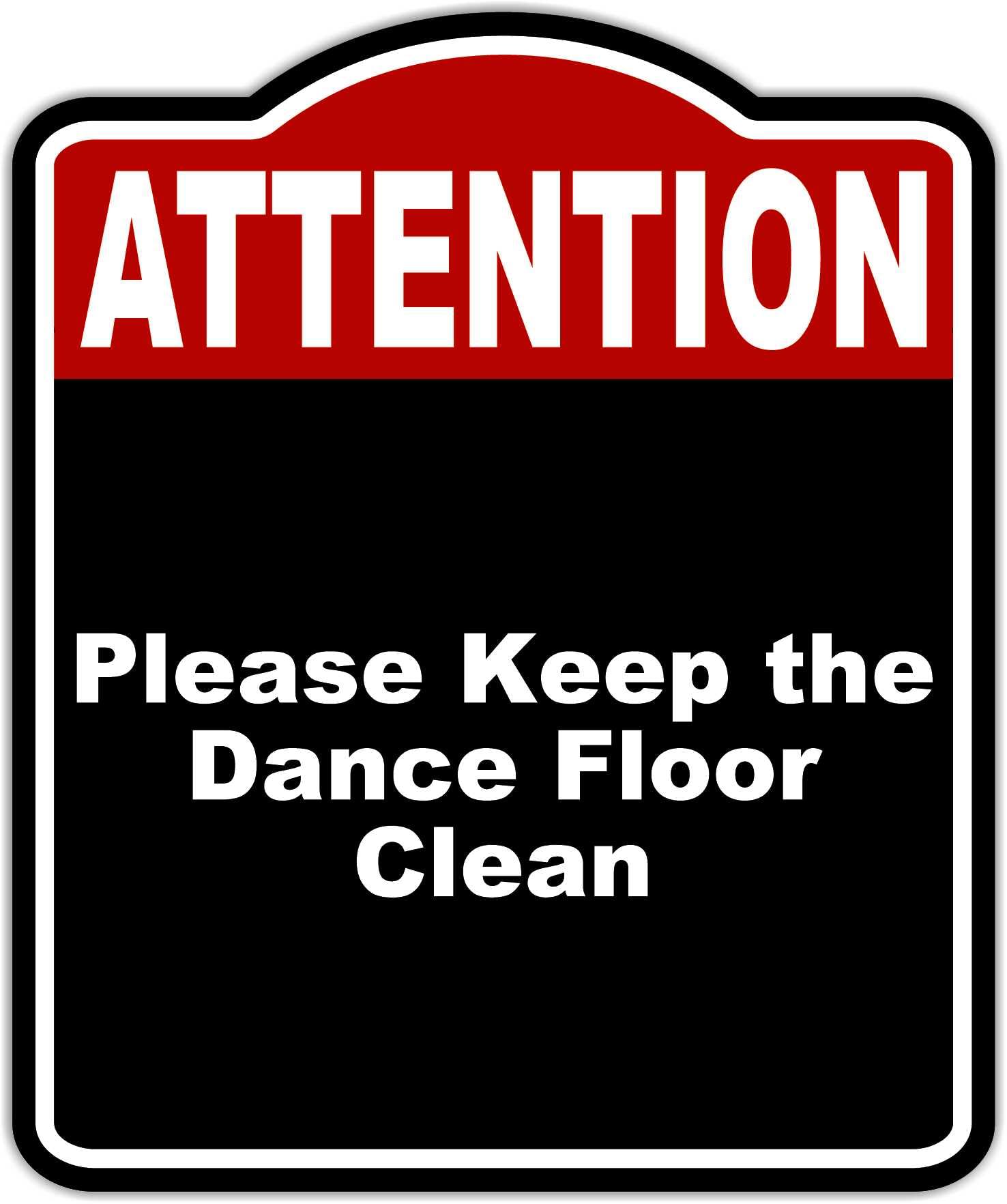 Please Keep the Dance Floor Clean Attention Red Black Aluminum Composite Sign 8.5 x 10 inches